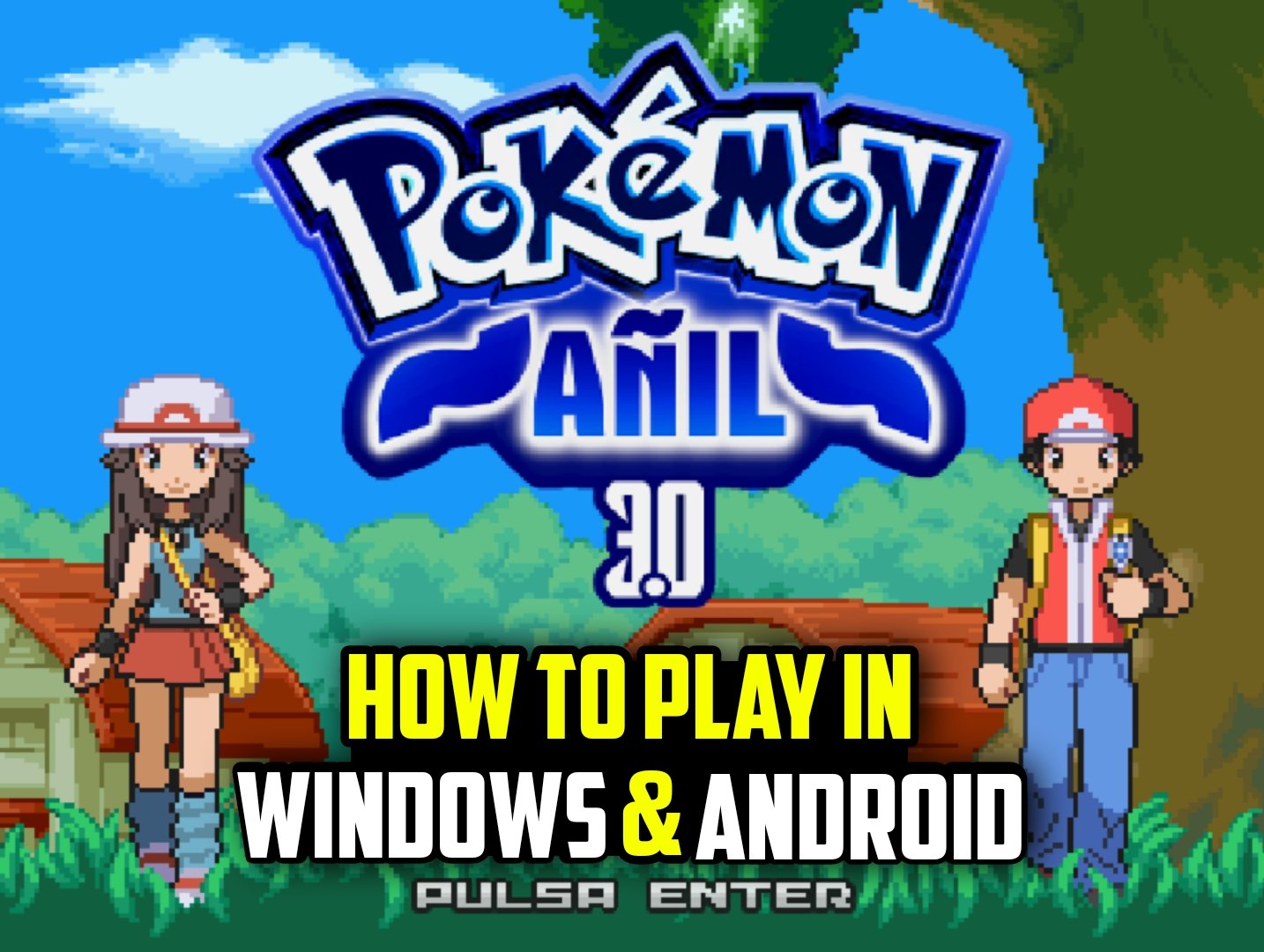 How to Play Pokemon Anil in Windows & Android